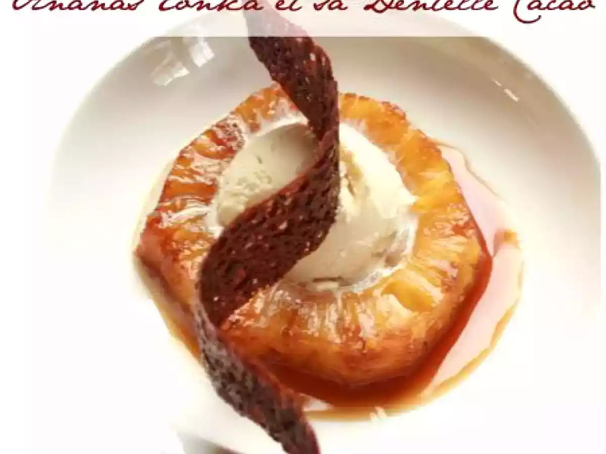 Ananas Tonka et sa Dentelle Cacao