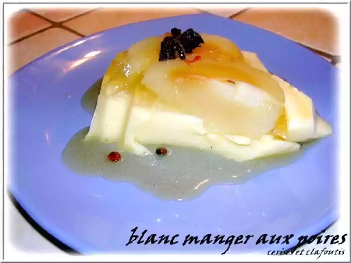 BLANC-MANGER AUX POIRES - photo 2