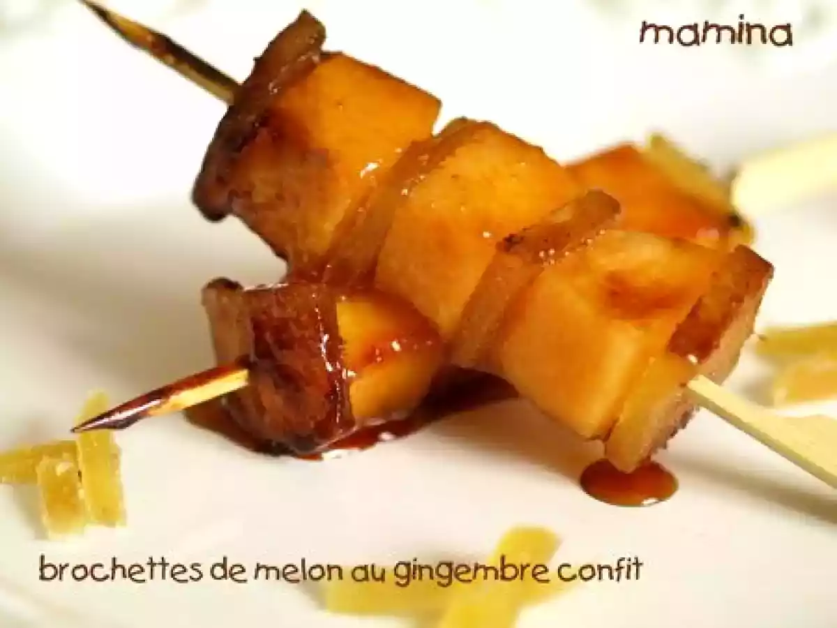 Brochettes de melon et gingembre confit