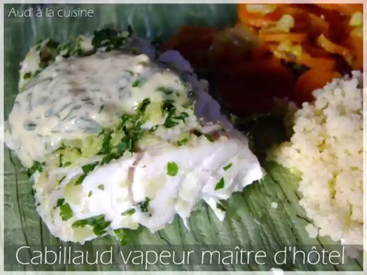 Cabillaud vapeur maître d'hôtel