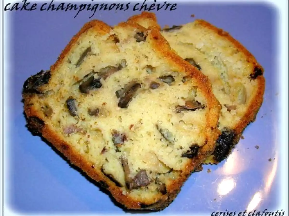 CAKE AUX CHAMPIGNONS ET FROMAGE DE CHEVRE