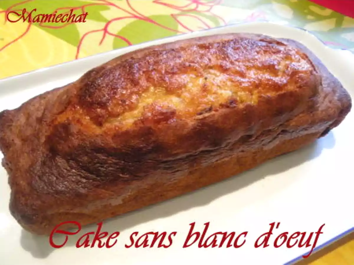 Cake sans blanc d'oeuf
