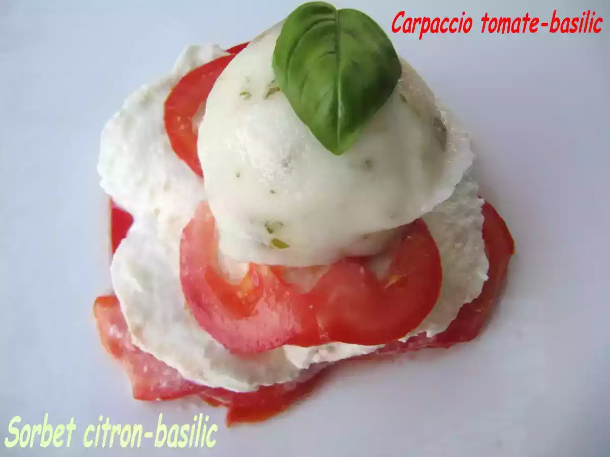 CARPACCIO DE TOMATES MOZZARELLA SORBET CITRON BASILIC