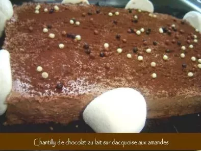 Chantilly de chocolat au lait sur dacquoise aux amandes - photo 2