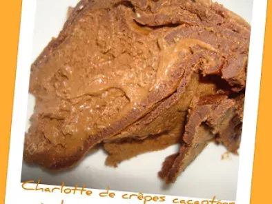 Charlotte de crêpes au cacao à la mousse au chocolat -