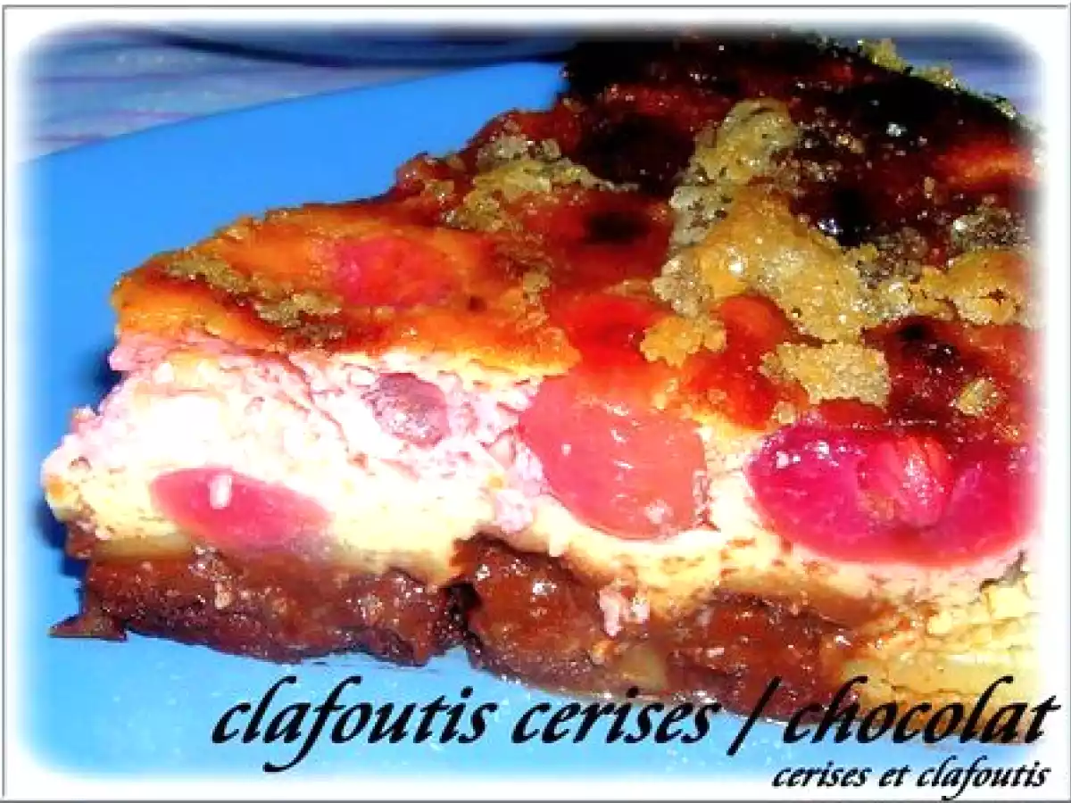 CLAFOUTIS DE CERISES AUX PEPITES DE CHOCOLAT
