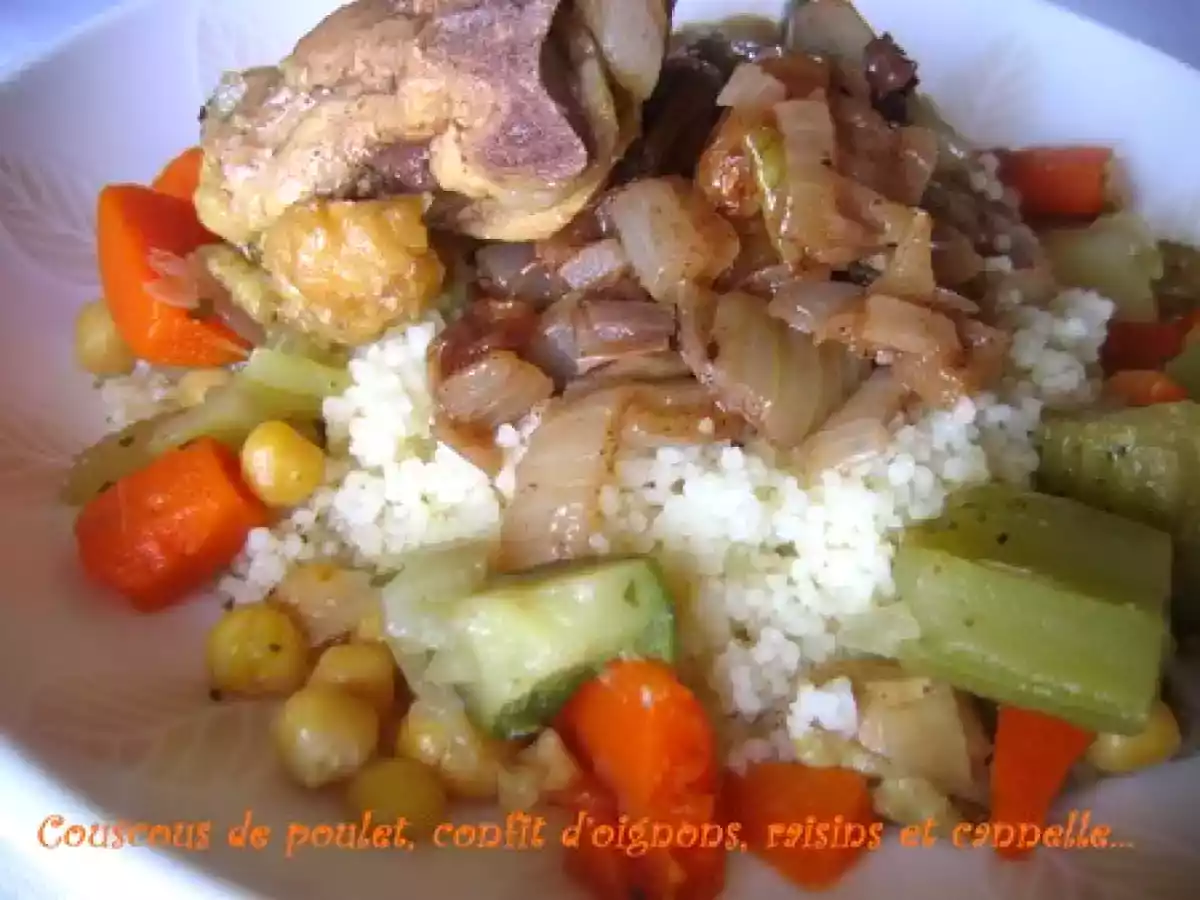 COUSCOUS AU POULET ET SON CONFIT D'OIGNONS AUX RAISINS ET CANNELLE