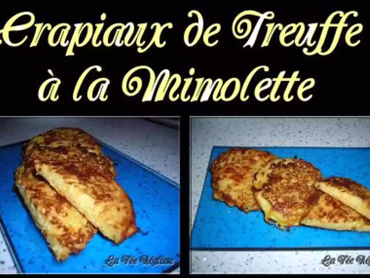 Crâpiaux de Treuffes à la mimolette