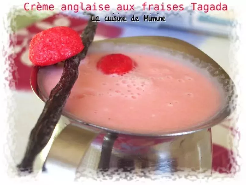 Crème anglaise aux fraises Tagada