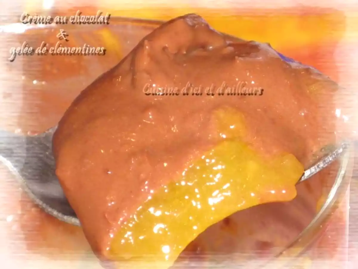Crème au chocolat sur gelée de clémentines - photo 2
