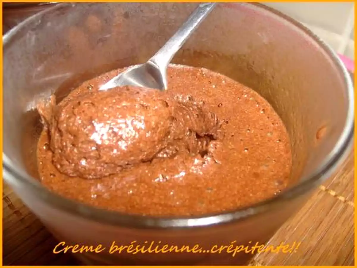 Créme brésilienne...crépitante!!!