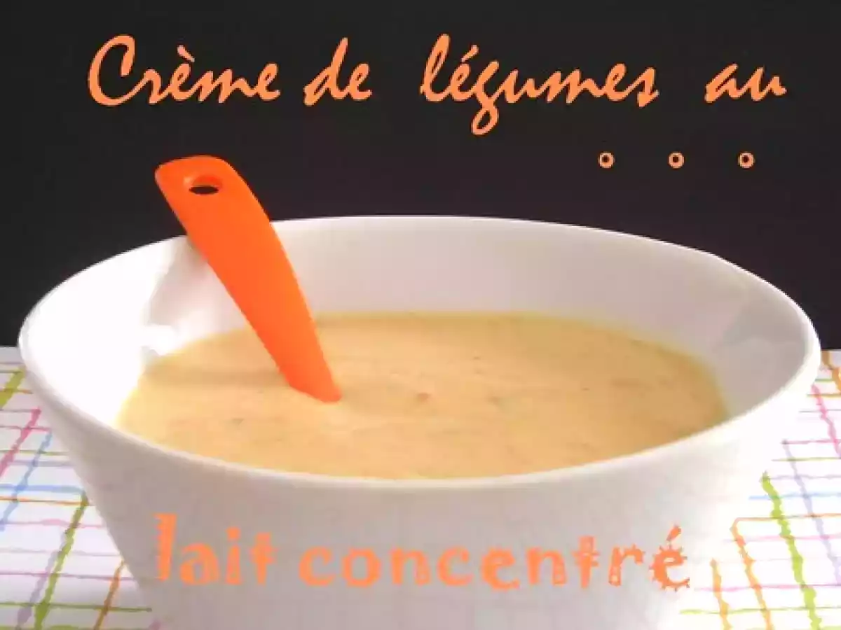 Crème de légumes racine au lait concentré
