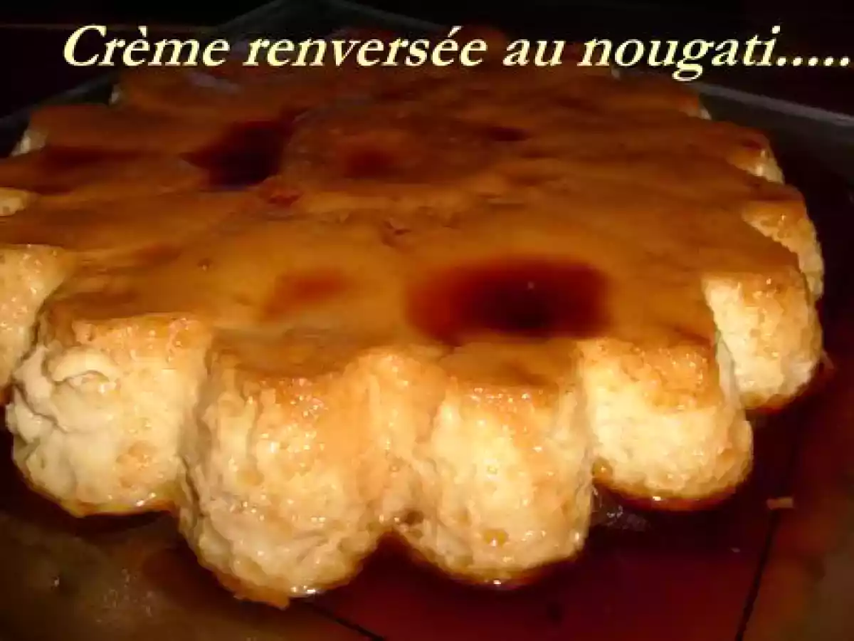 Crème renversée au Nougati....
