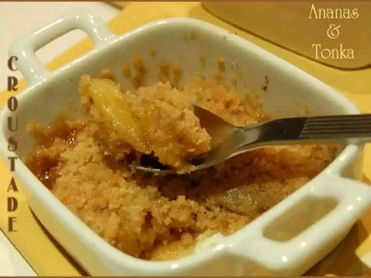 Croustade à l'ananas et à la fève tonka, sans gluten et sans lactose