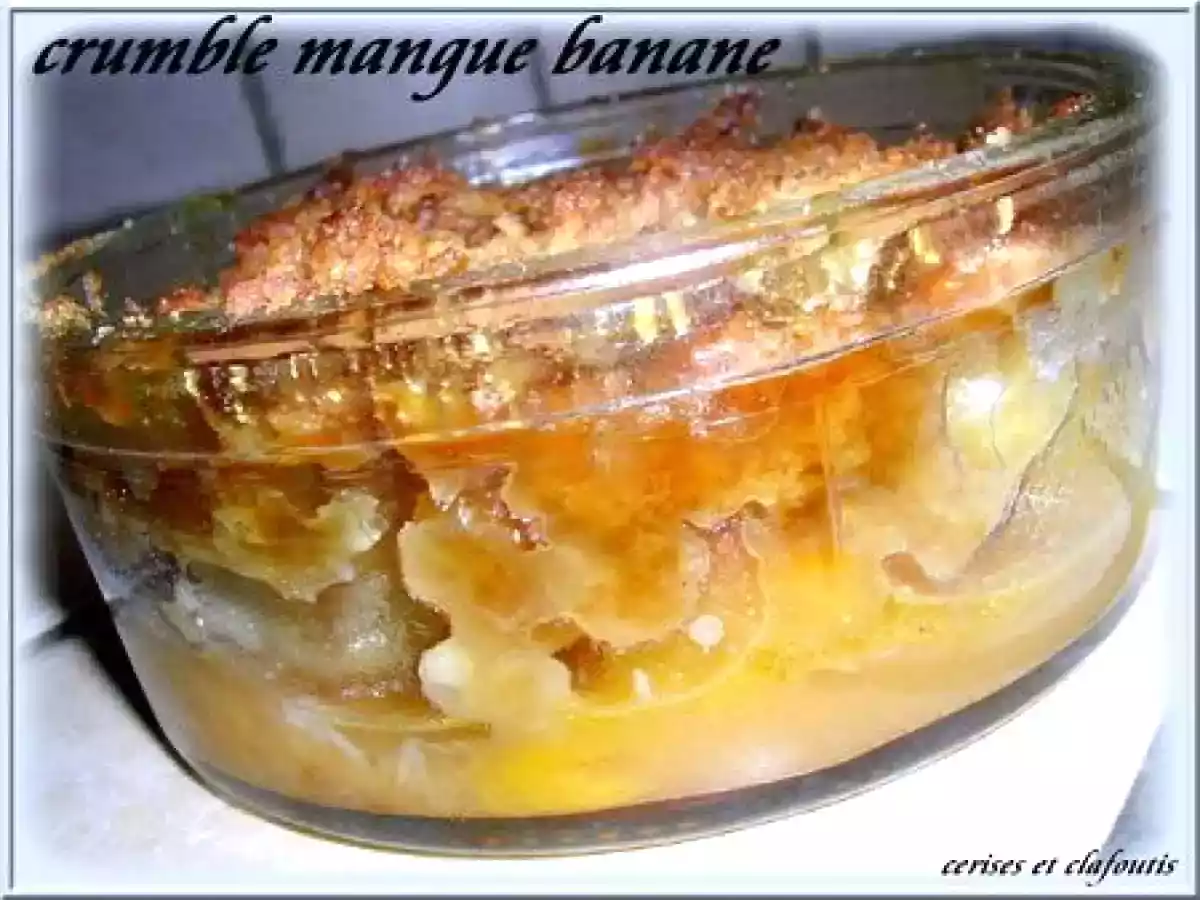 CRUMBLE A LA MANGUE ET BANANE - photo 2