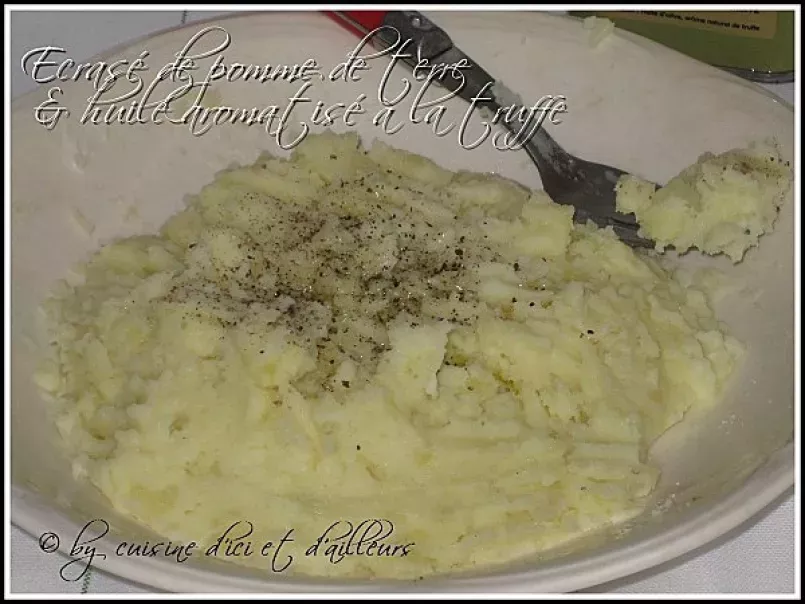Ecrasé de pomme de terre à l'huile d'olives arôme truffe - photo 2