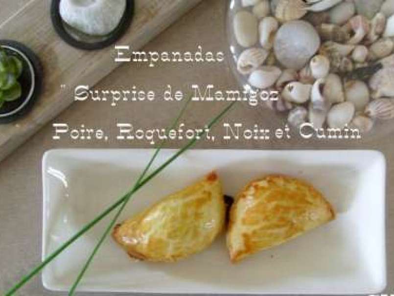Empanadas Surprises de Mamigoz : Poire, Roquefort, Noix