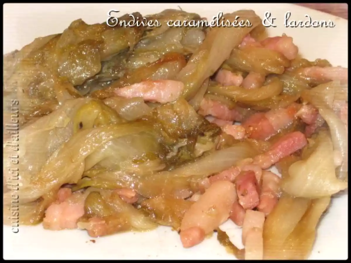 Endives caramélisées et lardons