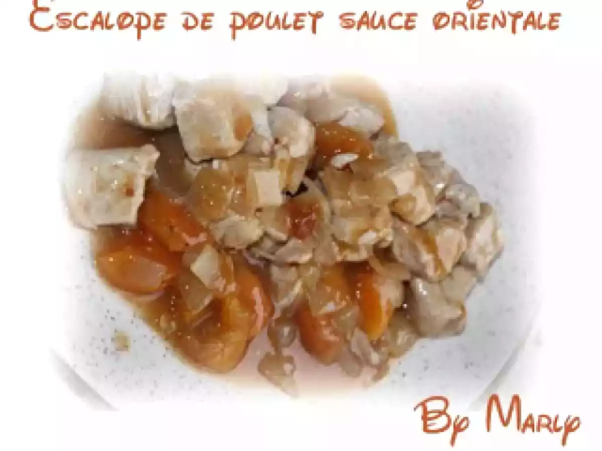 Escalope de poulet sauce orientale