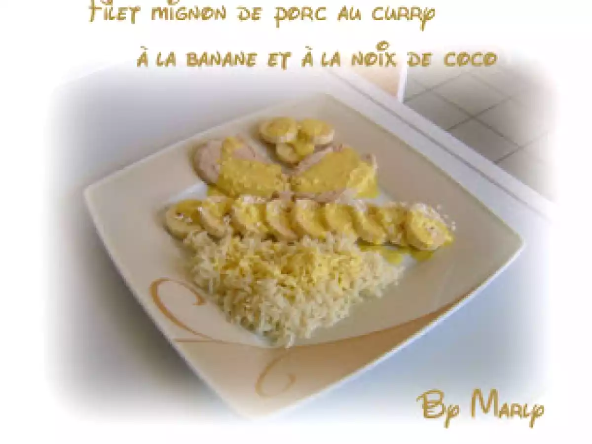 Filet mignon de porc au curry, noix de coco et banane