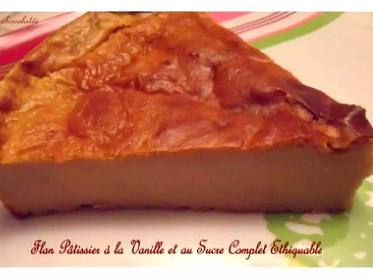 Flan Pâtissier à la Vanille et au Sucre Complet Ethiquable (recette légère!)