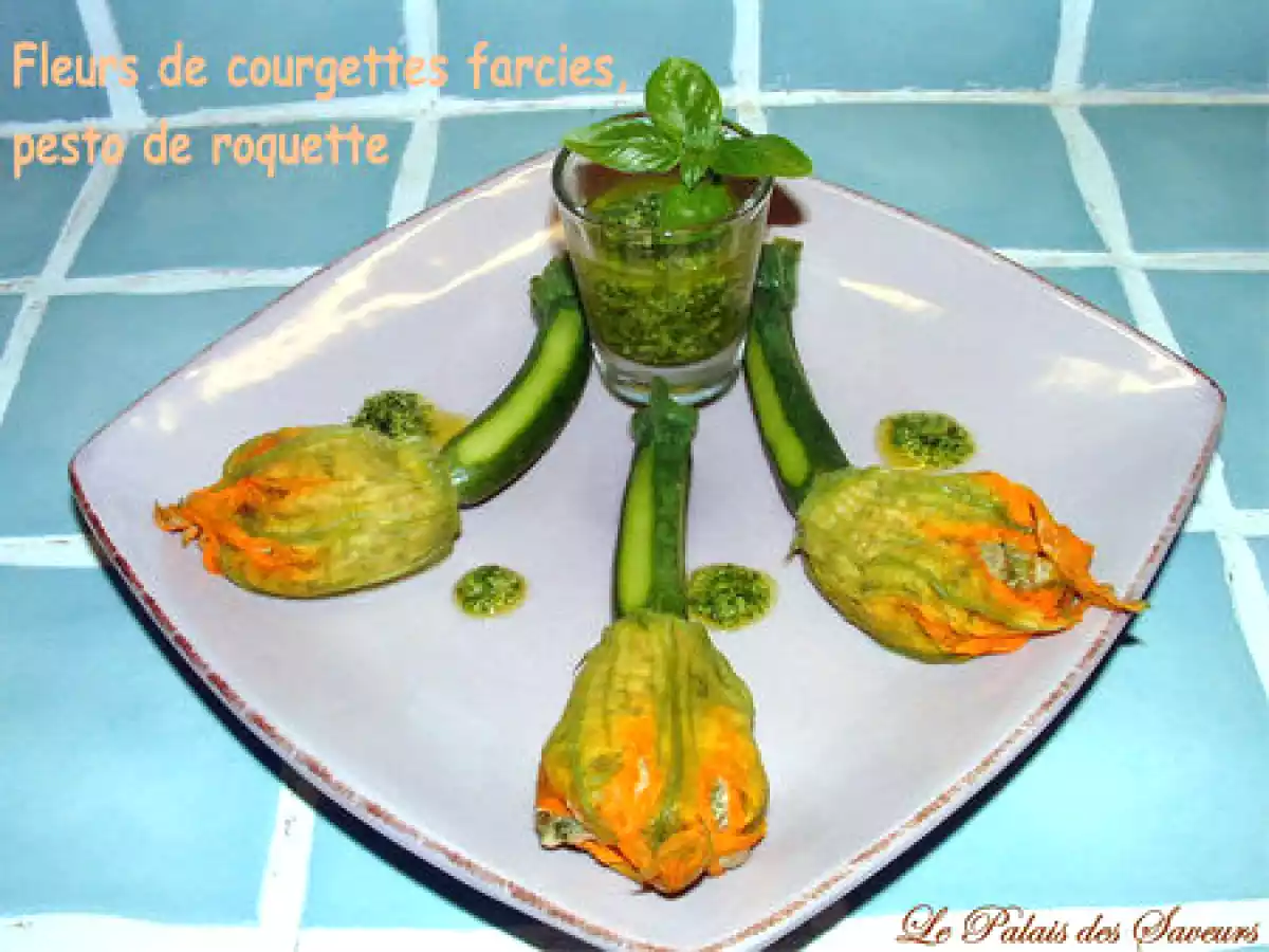 Fleurs de courgettes farcies, pesto de roquette