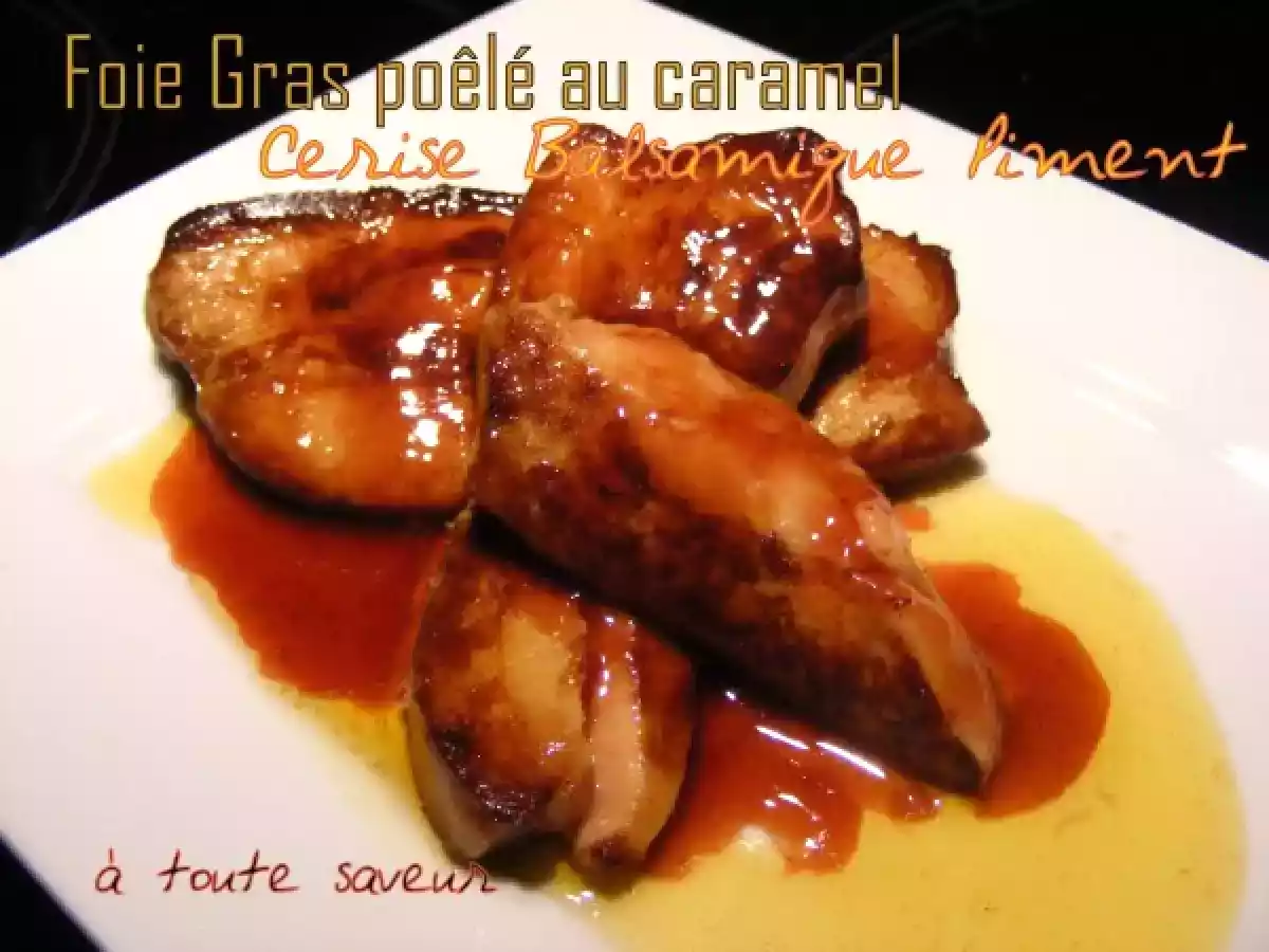 Foie Gras Poêlé au caramel Cerise Balsamique Piment