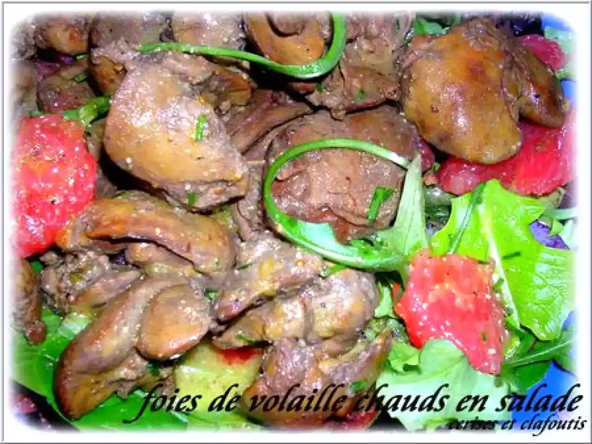 FOIES DE VOLAILLE CHAUDS EN SALADE - photo 2