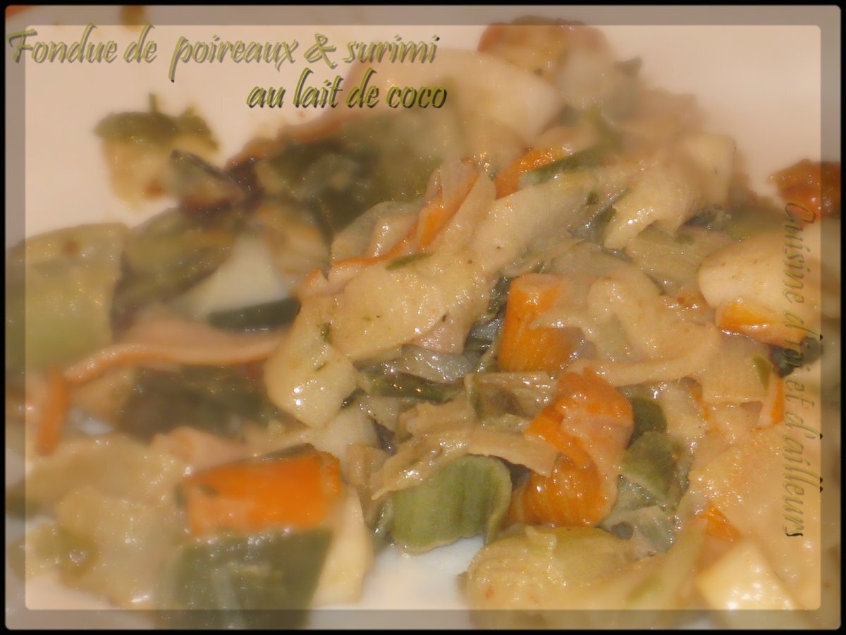 Fondue de poireaux et surimi au lait de coco Recette Ptitchef