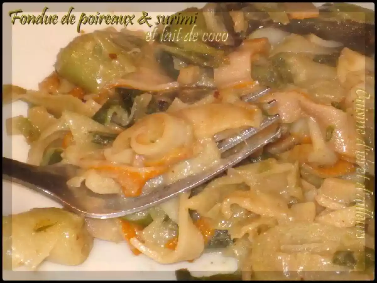 Fondue de poireaux et surimi au lait de coco - photo 2