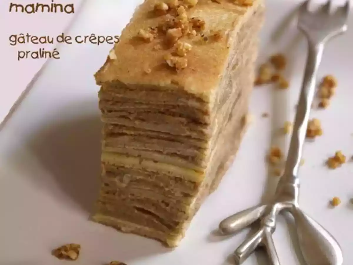 Gâteau de crêpes ou millefeuille praliné