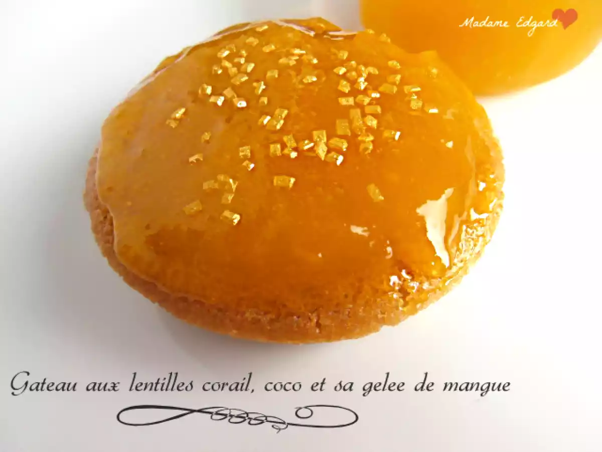 Gateau lentilles corail, coco et gelée de mangue