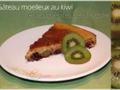 Gâteau moelleux au kiwi et aux pépites de chocolat