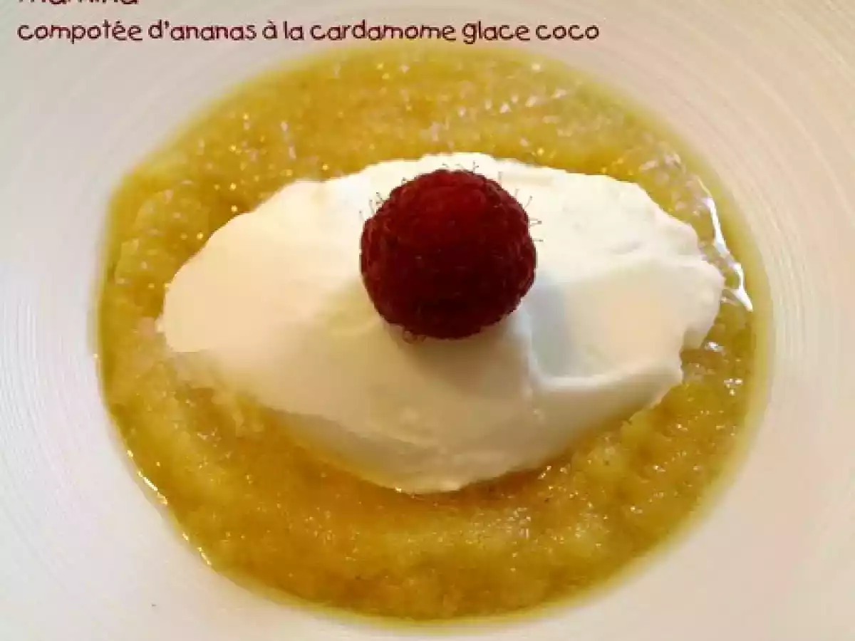 Glace à la noix de coco, ananas à la cardamome et à la pina colada