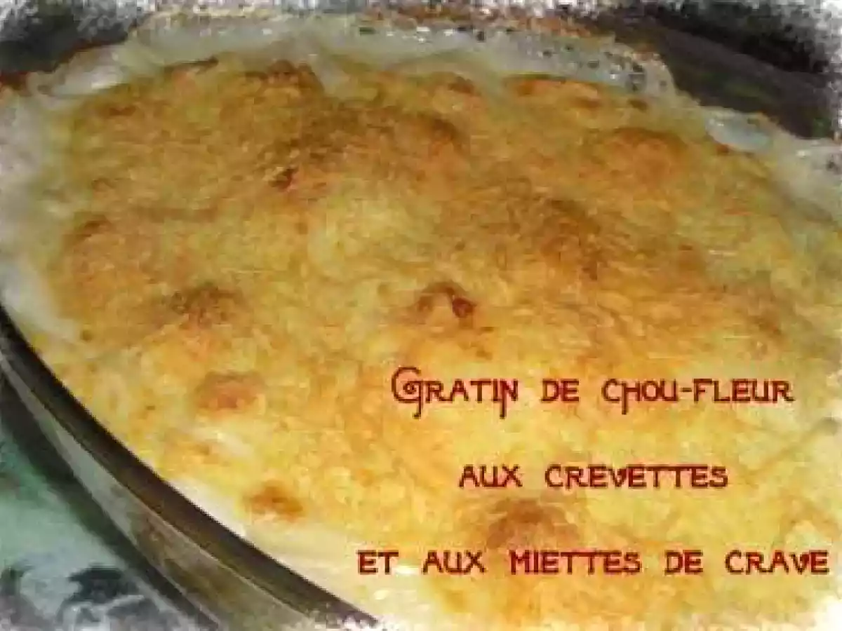 Gratin de chou-fleur aux crevettes et aux miettes de crabe