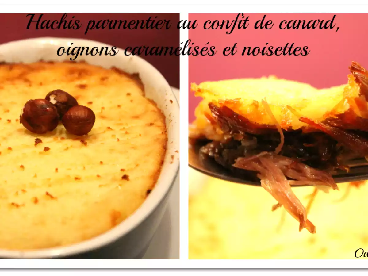 Hachis parmentier au confit de canard, oignons caramélisés et noisettes