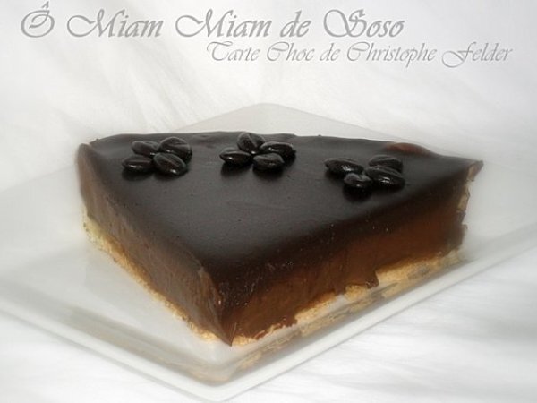 La Tarte Choc De Christophe Felder Recette Ptitchef