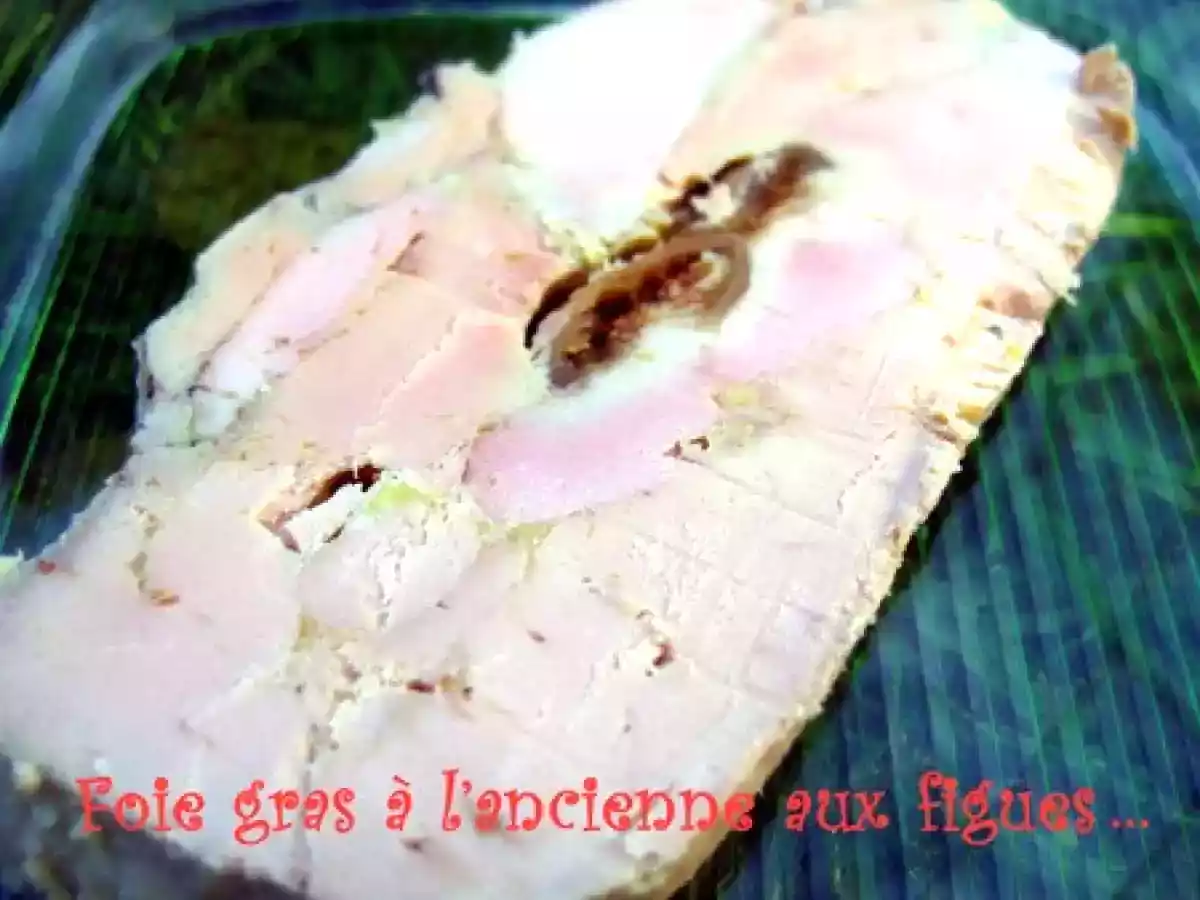 LE FOIE GRAS A L'ANCIENNE DE MON PAPA