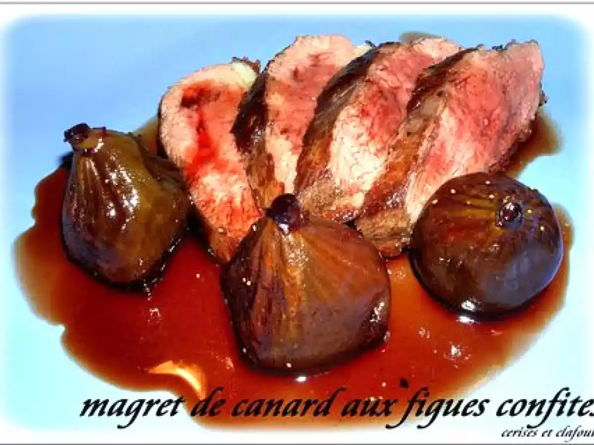 MAGRETS DE CANARD AUX FIGUES CONFITES