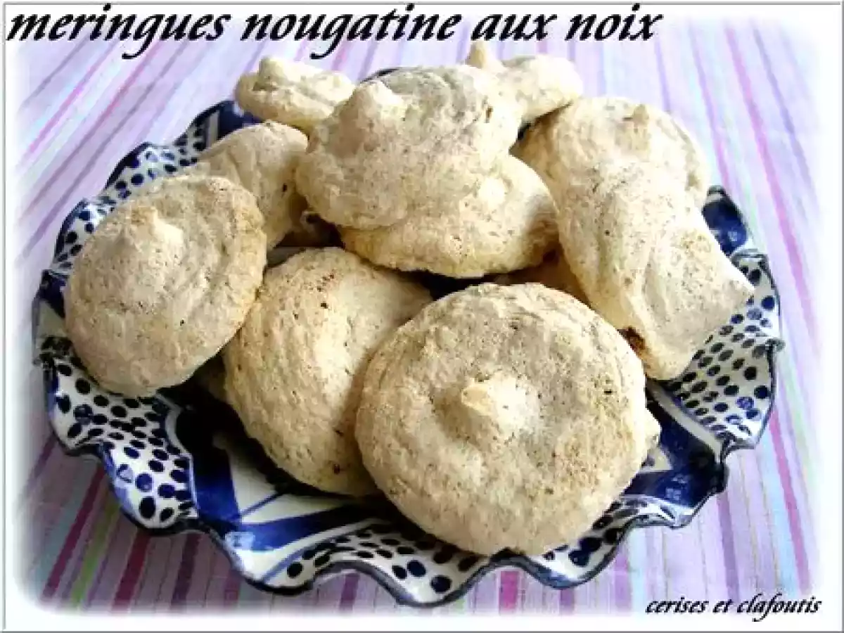 MERINGUES à LA NOUGATINE AUX NOIX