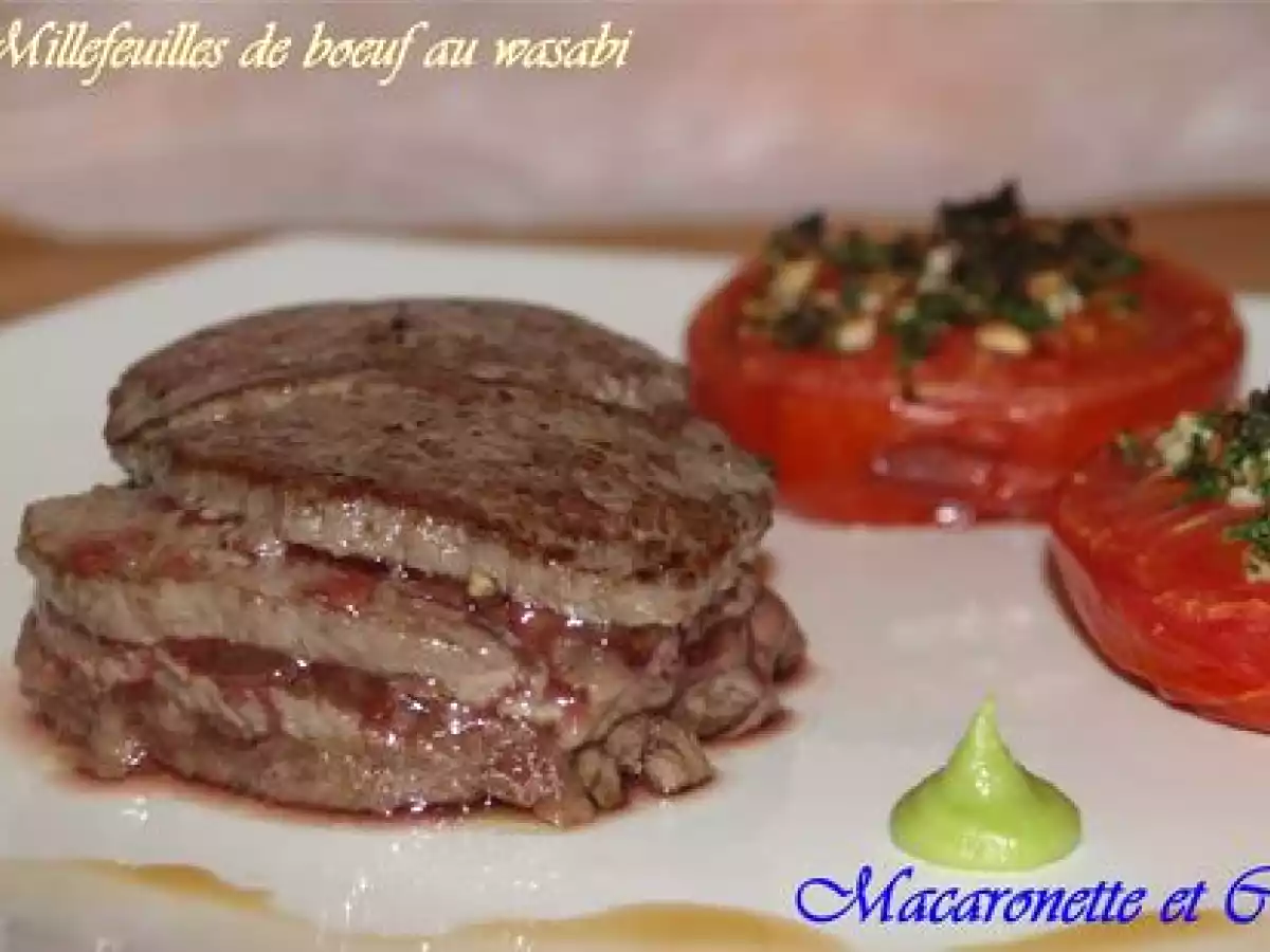 Millefeuille de boeuf au wasabi et ses tomates au four