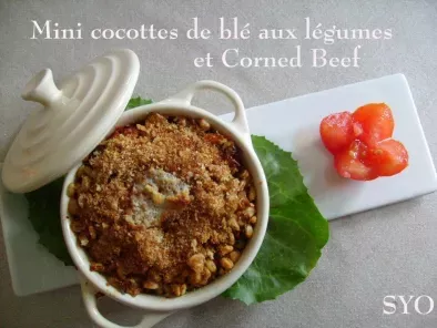 Mini-cocottes de blé aux petits légumes et inclusion de Corned Beef