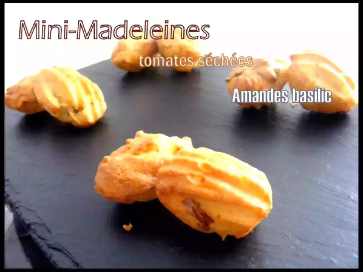 Mini-Madeleines aux tomates séchées amandes et basilic