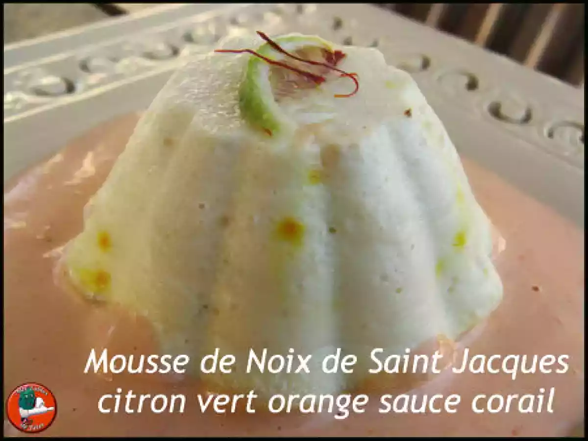 Mousse de Noix de St Jacques citron vert orange sauce corail