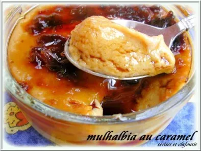 MULHALBIA AU CARAMEL ( crème brulée, dessert du Maroc ) - photo 2