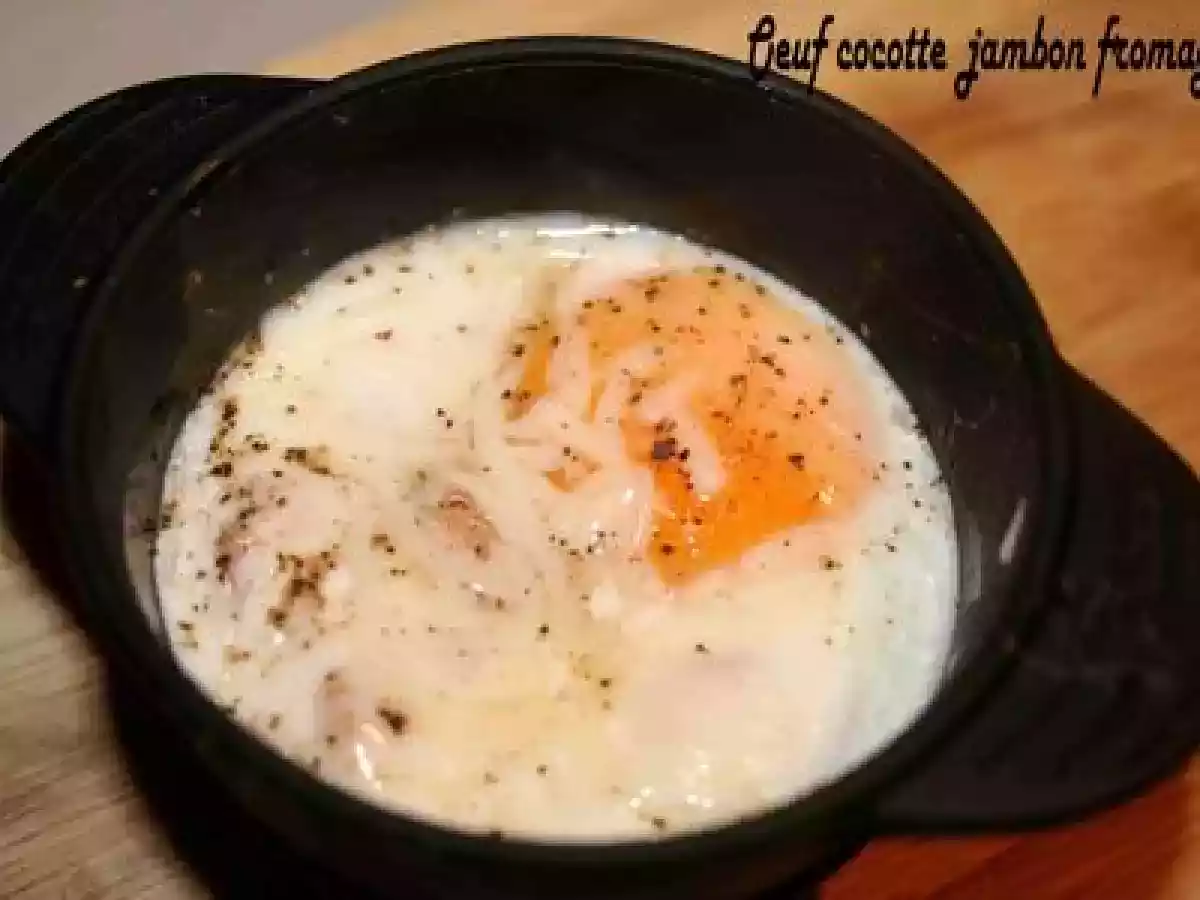 OEUF COCOTTE AU JAMBON ET AU FROMAGE