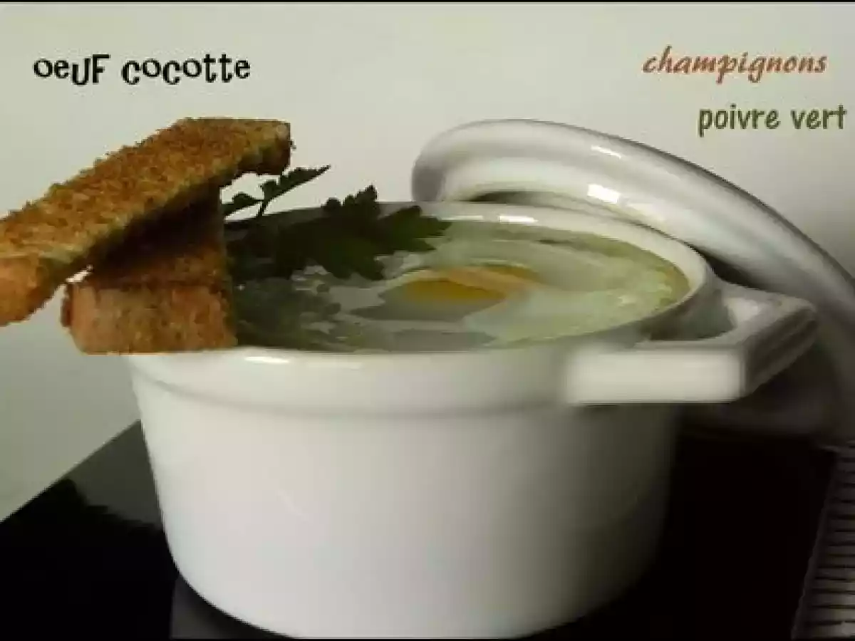 Oeufs cocotte forestiers au poivre vert, sans gluten et sans lactose