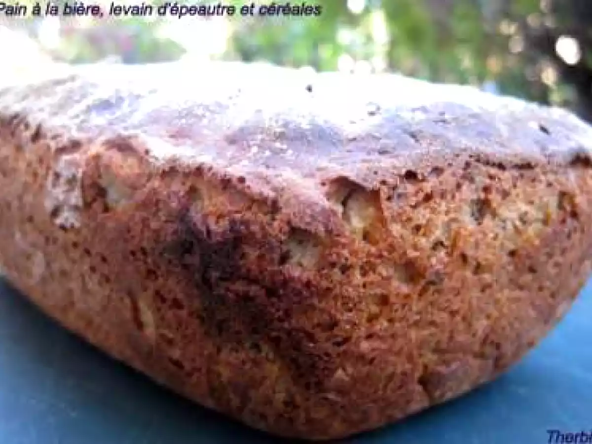 Pain à la bière, levain d'épeautre et céréales