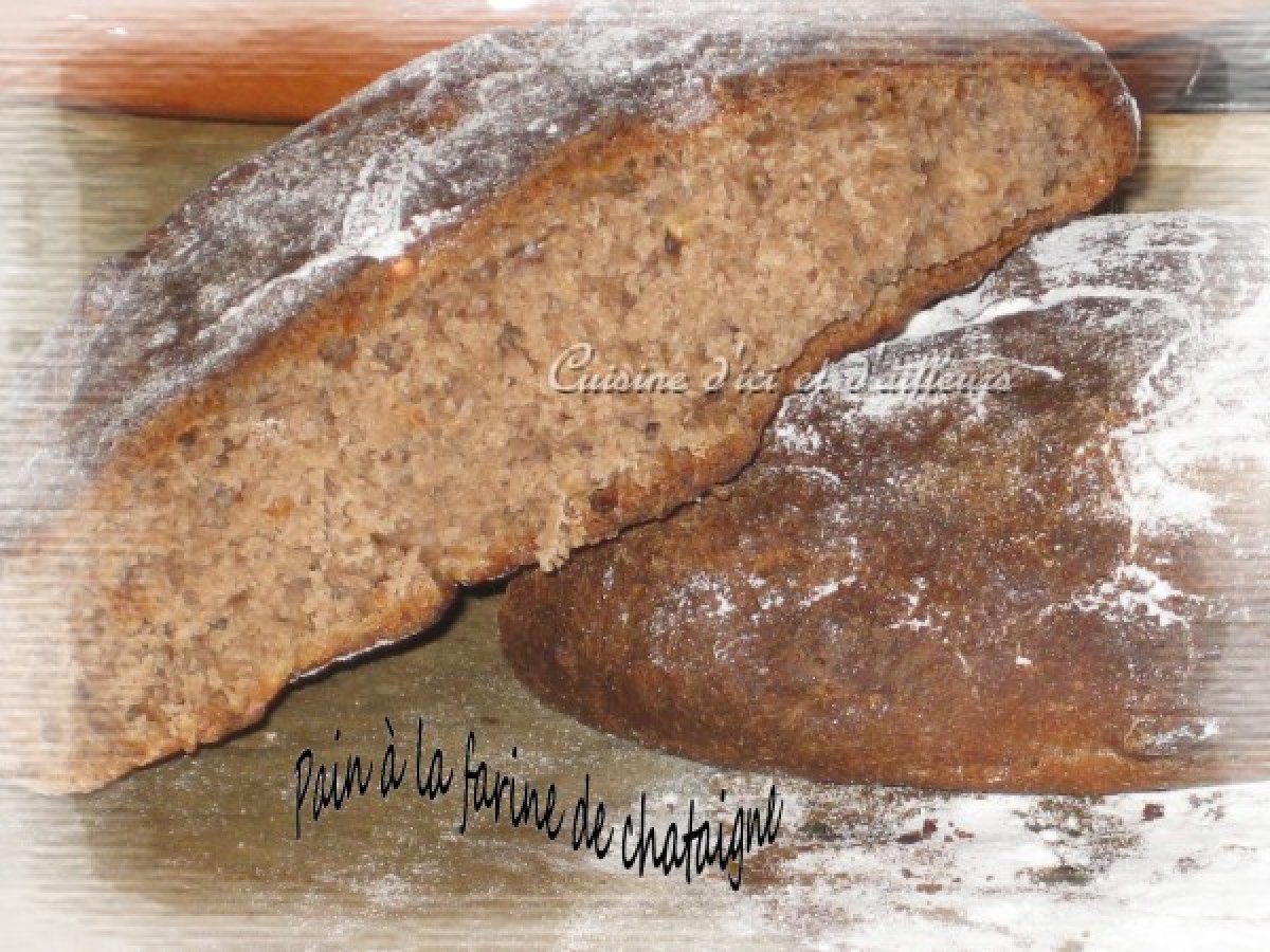 Recette : pain farine châtaigne et céréales