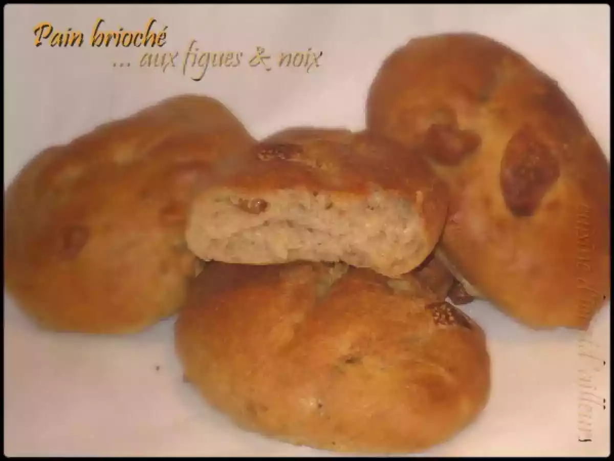 Pain Brioché aux figues & noix